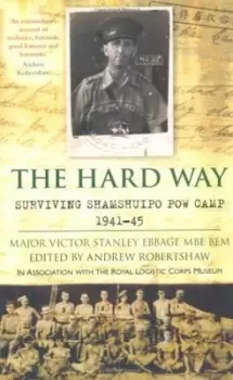 Image of The hard way by Major Victor Stanley Ebbage