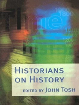 Image of Historians on History by John Tosh Paperback