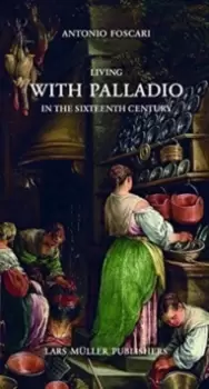 Image of Living with Palladio in the Sixteenth Century