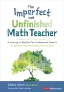 Image of imperfect and unfinished math teacher a journey to reclaim our professional
