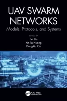 Image of UAV Swarm Networks: Models, Protocols, and Systems : Models, Protocols, and Systems