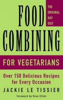 Image of Food Combining for Vegetarians by Jackie Le Tissier Paperback