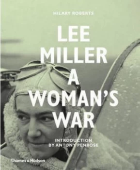 Image of Lee Miller by Hilary Roberts Hardback