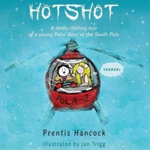 Image of Hotshot - a Really Chilling Tale by Prentis Hancock Book
