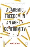 Image of academic freedom in an age of conformity confronting the fear of knowledge