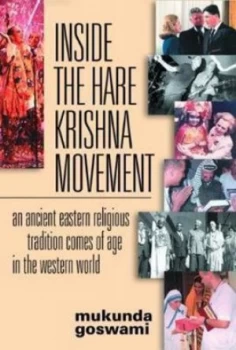 Image of Inside the Hare Krishna Movement by Mukunda Goswami Hardback