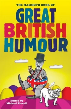 Image of The Mammoth Book of Great British Humour by Michael Powell Paperback