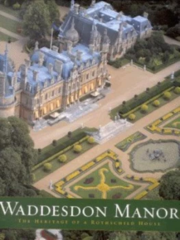 Image of Waddesdon Manor by Michael Hall and John Bigelow Taylor Hardback