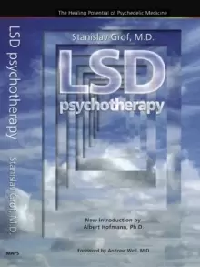 Image of LSD Psychotherapy (4th Edition) : The Healing Potential of Psychedelic Medicine