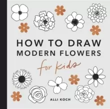 Image of How to Draw Modern Flowers for Kids