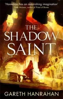 Image of The Shadow Saint : Book Two of the Black Iron Legacy