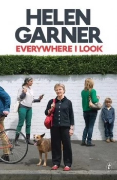 Image of Everywhere I Look by Helen Garner Book