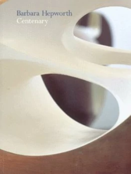 Image of Barbara Hepworth by Chris Stephens and Simon Armitage Paperback