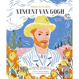 Image of Portrait of an Artist: Vincent van Gogh Hardback 2019