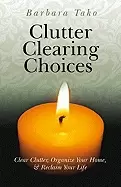 Image of clutter clearing choices clear clutter organize your home and reclaim your