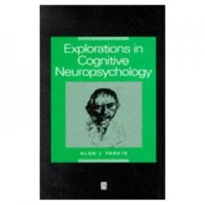 Image of Explorations in Cognitive Neuropsychology Paperback