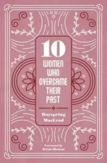 Image of 10 Women Who Overcame Their Past