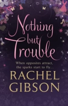 Image of Nothing but Trouble by Rachel Gibson Paperback