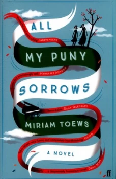 Image of All My Puny Sorrows by Miriam Toews Paperback