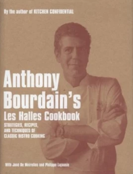 Image of Anthony Bourdains Les Halles Cookbook by Anthony Bourdain Hardback