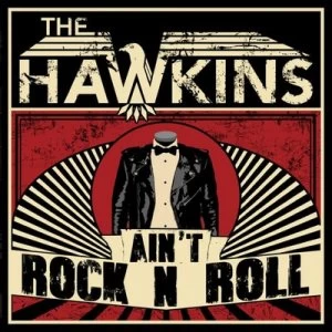 Image of Aint Rock N Roll by The Hawkins CD Album