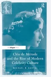 Image of Cleo de Merode and the Rise of Modern Celebrity Culture