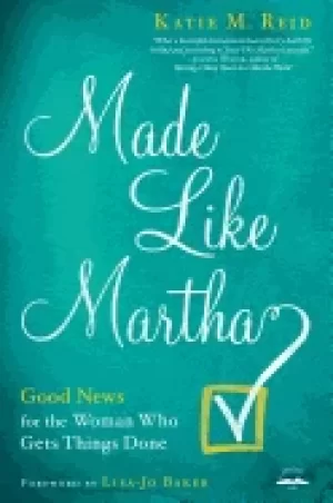 Image of made like martha good news for the woman who gets things done