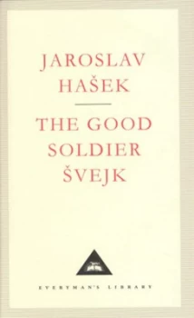 Image of The Good Soldier Svejk and His Fortunes in the World War by Jaroslav Hasek Hardback