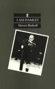 Image of I am Hamlet by Steven Berkoff