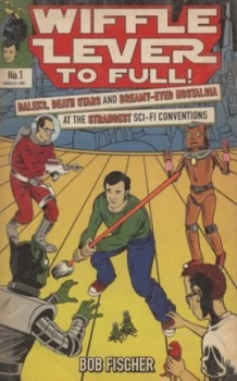 Image of Wiffle Lever to Full by Bob Fischer Book