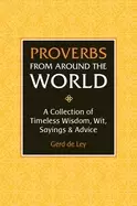 Image of proverbs from around the world a collection of timeless wisdom wit sayings