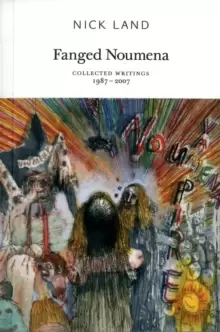 Image of Fanged Noumena : Collected Writings 1987-2007