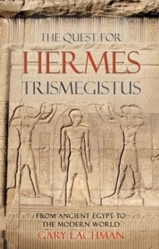 Image of The Quest for Hermes Trismegistus by Gary Lachman Paperback