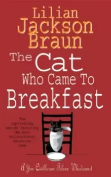 Image of The Cat Who Came to Breakfast (The Cat Who... Mysteries, Book 16) : An enchanting feline whodunit for cat lovers everywhere