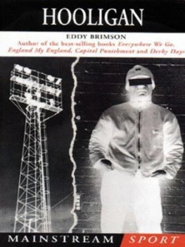 Image of Hooligan by Eddy Brimson Paperback