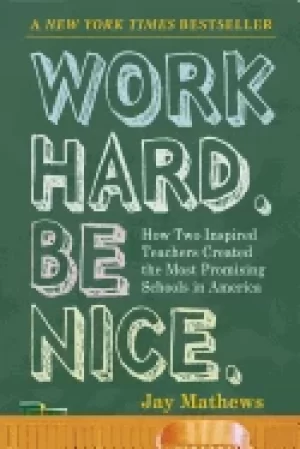 Image of work hard be nice