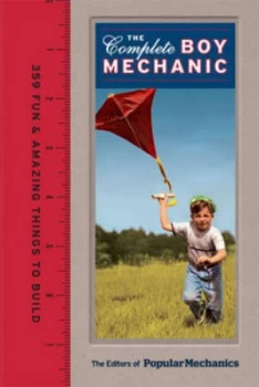 Image of The Complete Boy Mechanic by The Editors of Popular Mechanics Hardback