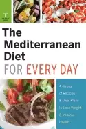 Image of mediterranean diet for every day 4 weeks of recipes and meal plans to lose