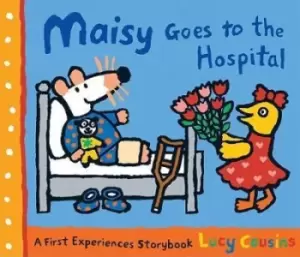 Image of Maisy Goes to the Hospital by Lucy Cousins