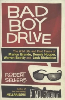 Image of Bad Boy Drive by Robert Sellers Hardback