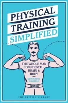 Image of Physical training simplified by Edward Barrett Warman