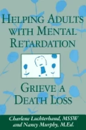 Image of helping adults with mental retardation grieve a death loss
