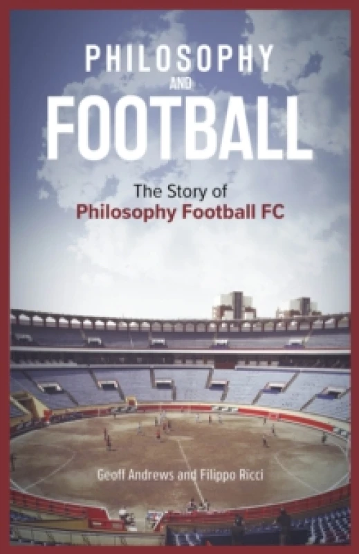 Image of Philosophy and Football : The Pffc Story Hardback