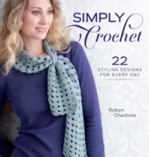 Image of simply crochet 22 stylish designs for everyday