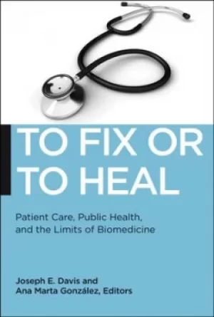 Image of To fix or to heal by Joseph E. Davis