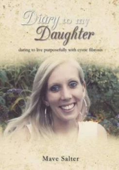 Image of Diary to My Daughter by Mave Salter Paperback