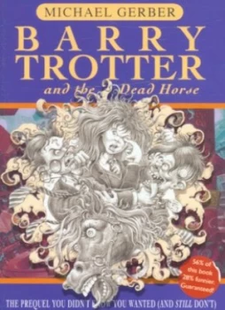 Image of Barry Trotter and the Dead Horse by Michael Gerber Paperback