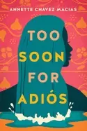 Image of too soon for adios