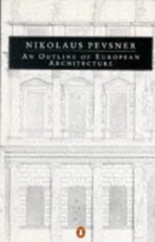 Image of An Outline of European Architecture by Nikolaus Pevsner Paperback