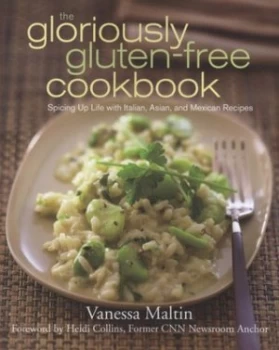 Image of The Gloriously Gluten-Free Cookbook by Vanessa Maltin Book